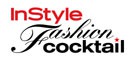 InStyle Fashion Cocktail !!!
